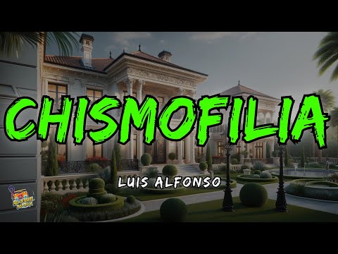 Chismofilia - Luis
