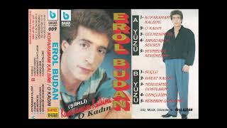 Erol Budan-Nerdesiniz Dostlarım-1989 Resimi