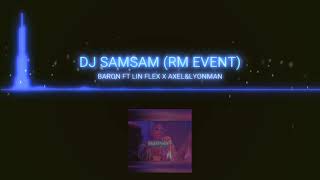 BARON FT LIN FLEX X AXEL&LYONMAN- RM EVENT Resimi