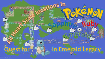All Heart Scale locations in Hoenn - Pokemon Emerald (Squirtle quest in Emerald Legacy)