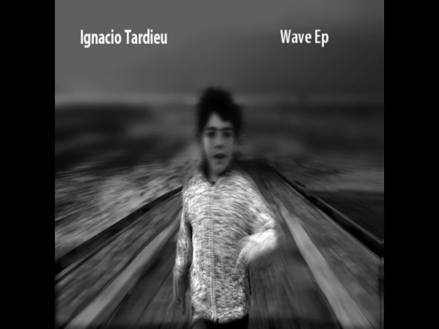 Ignacio Tardieu - Wave