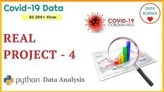 Project - 4 | Data Analysis with Python | #DataScience | Covid-19 Dataset