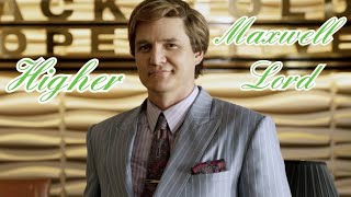 Maxwell Lord - Higher || Tribute