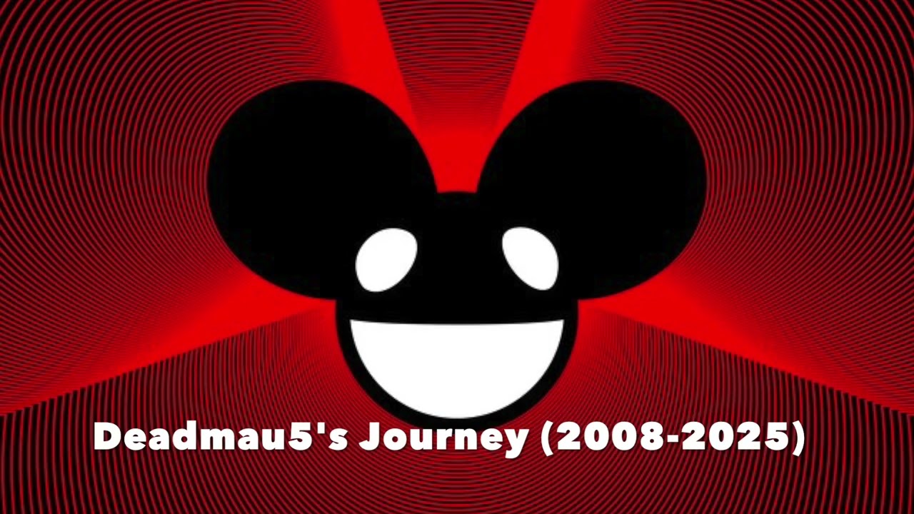 Deadmau5's Journey (2008-2025 not in order)
