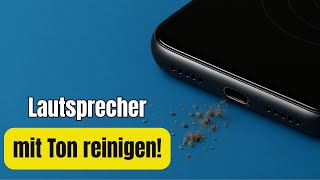 Lautsprecher Reinigen Mit Ton So Wird Dein Handy Wieder Laut