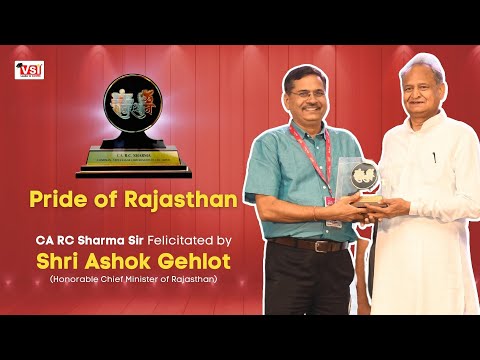 CA RC Sharma Sir Felicitated By Shri Ashok Gehlot, Chief Minister of Rajasthan