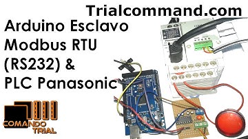 Arduino Esclavo Modbus RTU RS232 & PLC Panasonic Maestro - ComandoTrial