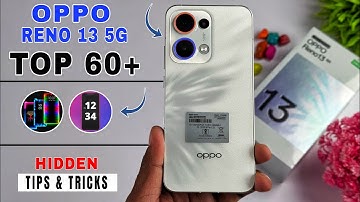 Oppo Reno 13 5G Top 60+++ Tips And Tricks | Reno 13 Hidden Features | Oppo Reno 13 5G