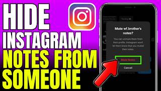 How To Hide Instagram Notes From Someone (2026)