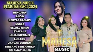 MAHESA MUSIC PEMUDA RACI 2024 BATANGAN PATI || GERY MAHESA KERTAS DAN API - ANGIN #BRZPRO