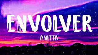 Anitta - Envolver ( Letra/Lyrics )
