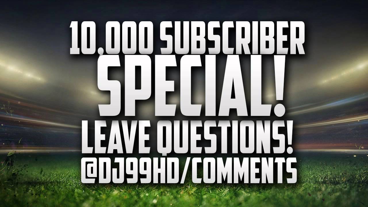 "LATE" 10K SPECIAL! NEED YOUR QUESTIONS NOW!