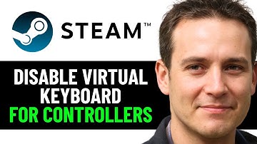 How To Disable Steam Virtual Keyboard For PS4 PS5 & Xbox Controllers (2025)