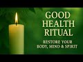 Guided Ritual for Vitality & Wellness - Real Nature Sound Meditation