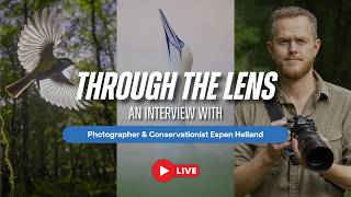 Through The Lens with Photographer and Conservationist Espen Hellend Through The Lens with Photographer and Conservationist Espen Hellend