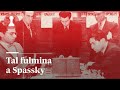 El MAGO TAL fulmina a SPASSKY | El rincón de los inmortales