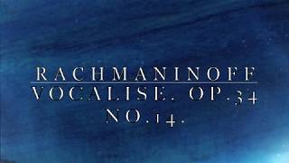 Rachmaninoff - Vocalise | Вокализ - Рахманинов.