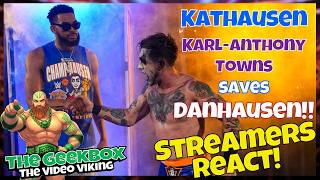 Streamers React! KATHAUSEN Karl-Anthony Towns saves Danhausen!! #wwe #wrestling #reaction