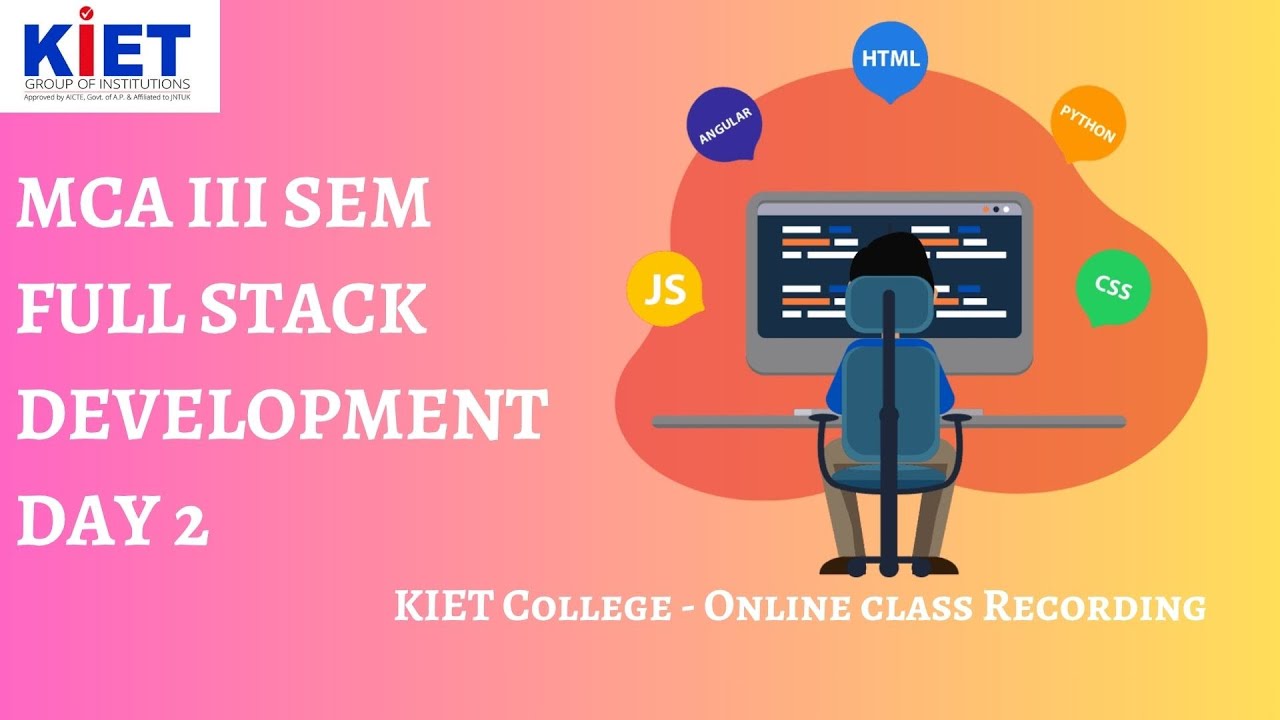 Full Stack Development – Day 2 Class | MCA 3rd Semester | KIET College ...