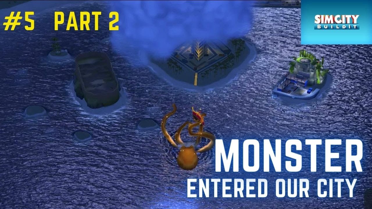 Monster entered into our city | Sim city Buildit #5 part 2 - YouTube