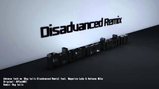 Advance Tech No -Disadvanced Remix-