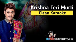 Krishna Teri Murli Karaoke | Feroz Khan | Devotional Karaoke | BhaiKaraoke