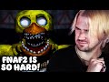 Five Night's At Freddy's 2 IS EXHAUSTING!