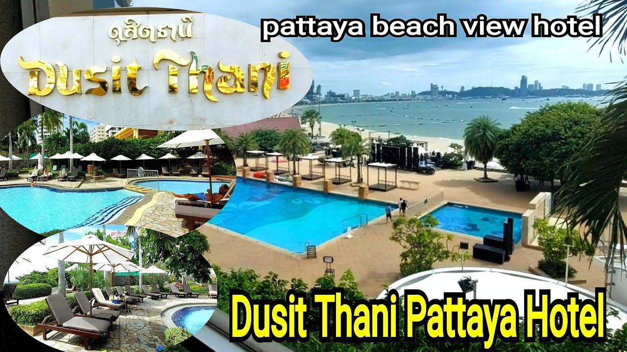 Dusit Thani Pattaya Hotel / Dusit Thani Hotel Pattaya | Dusit Thani ...