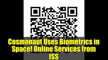 Cosmonaut Uses Biometrics in Space! Online Services from ISS