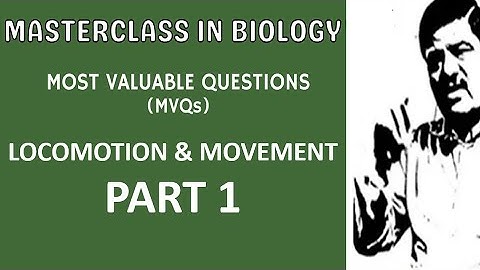 Part 1 -MVQ Video- Locomotion & Movement for NEET 2021 -Quick Revision Dr. Sharma