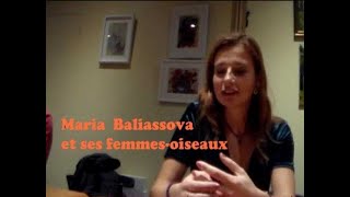 Maria Baliassova et ses femmes-oiseaux