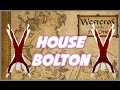House Bolton: Pre-Novels