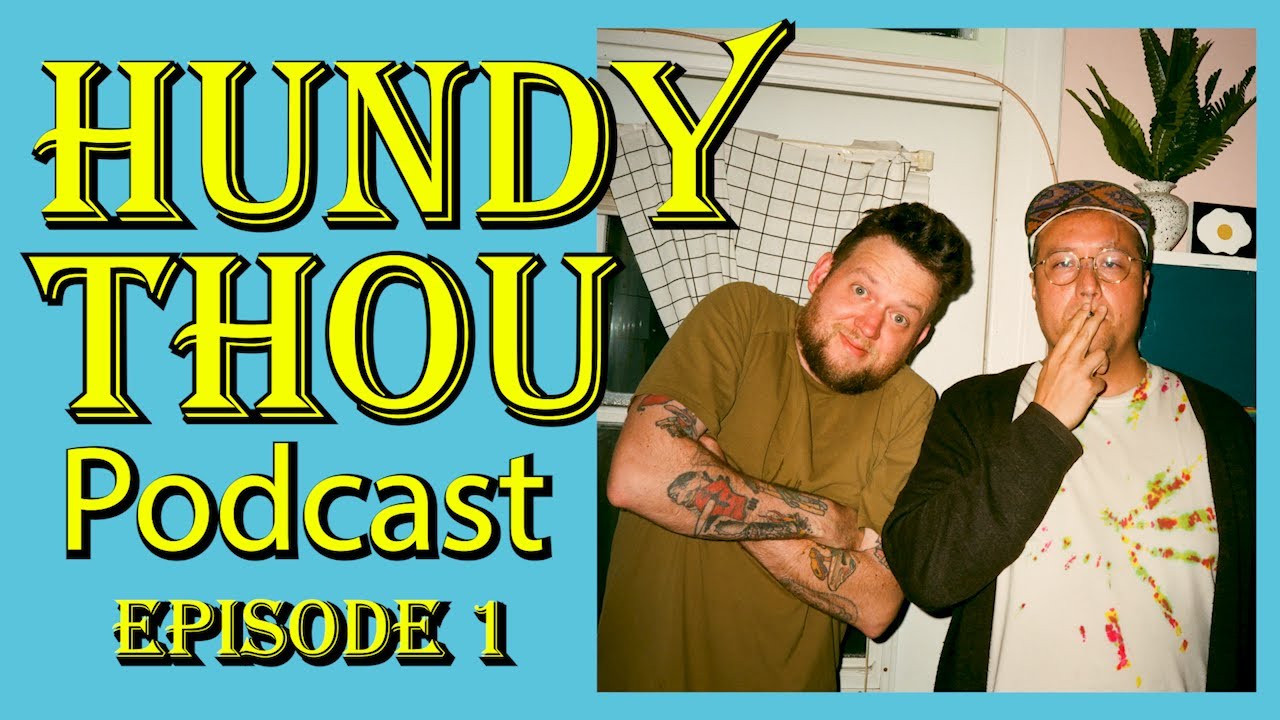Hundy Thou Podcast: Ep 1 - 