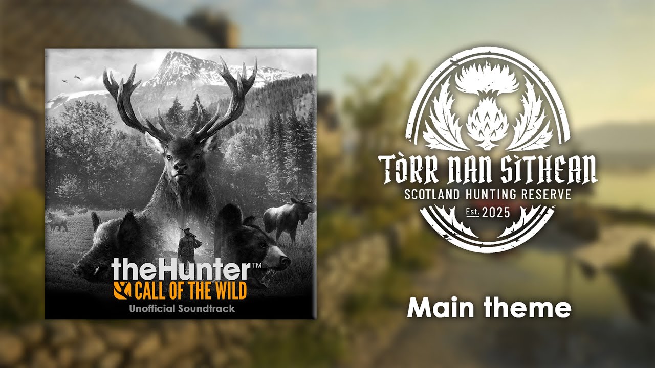 #44. Tòrr nan Sìthean Main Theme Medley – theHunter: Call of the Wild ...