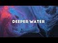 Meltt - Deeper Water (Official Lyric Video)