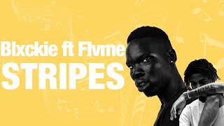 Blxckie ft Flvme - Stripes Lyrics