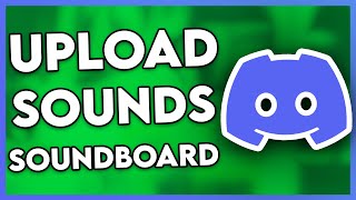 How to Upload Sounds to Discord Soundboard (Step By Step) screenshot 1