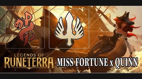 Bộ Bài “MISS FORTUNE và QUINN” Tấn Công Nhiều Lượt Trong 1 Vòng | Huyền Thoại Runeterra
