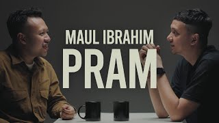 Maul Ibrahim - PRAM | SUAR Podcast #6