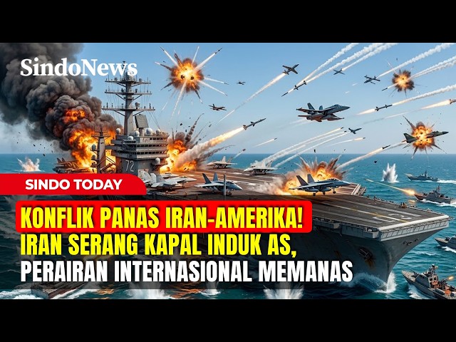 KONFLIK PANAS IRAN-AMERIKA! Iran Serang Kapal Induk AS | Sindo Today | 10/05 Part 02