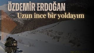 Özdemir Erdoğan - Uzun İnce Bir Yoldayım  - 2008de Hakkari Çaltıkoru