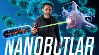 Hayatımızı Değiştirecek Teknoloji Nanobotlar
