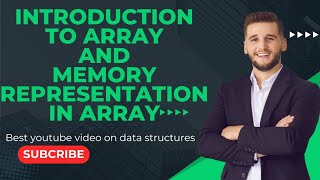 Introduction and Memory Representation of Array | DSA | Lecture 4