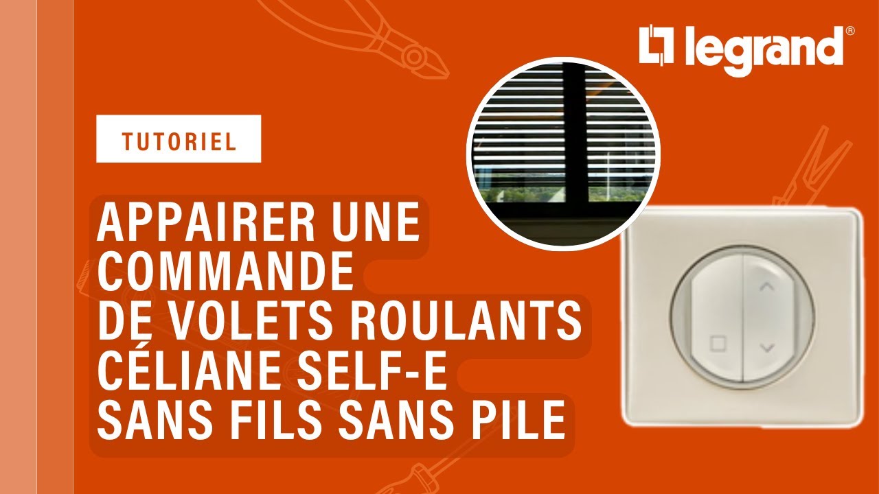 Appairer une commande de volets roulants Céliane Self-e sans fils sans pile Legrand