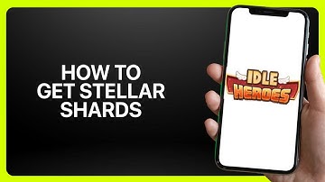 How To Get Stellar Shards In Idle Heroes 2025! Tutorial