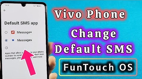 how to change Default SMS Vivo FunTouch OS