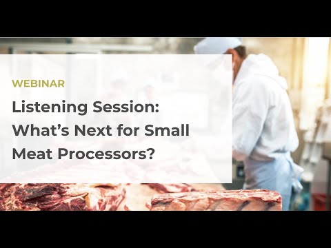 Listening Session: What's Next for Small Meat Processors?