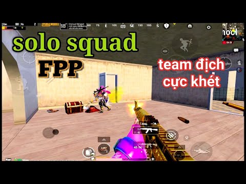 PUBG Mobile – Thử Solo Squad FPP Đầu Mùa | Gặp Nhiều Team Pro Bắn Cực Khét