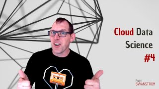 Cloud Data Science 4