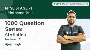 NTSE Stage 1:1000 Question Series | Statistics | L 2 | Mathematics | Ajay Singh
